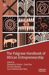 bokomslag The Palgrave Handbook of African Entrepreneurship