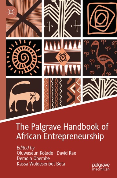 Oluwaseun Kolade, David Rae, Demola Obembe, Kassa Woldesenbet Beta - Palgrave Handbook of African Entrepreneurship, Häftad