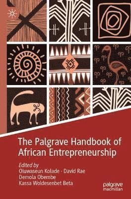 Oluwaseun Kolade, David Rae, Demola Obembe, Kassa Woldesenbet Beta - Palgrave Handbook of African Entrepreneurship, Häftad