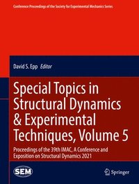 bokomslag Special Topics in Structural Dynamics & Experimental Techniques, Volume 5