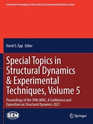 bokomslag Special Topics in Structural Dynamics & Experimental Techniques, Volume 5