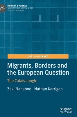 Migrants, Borders and the European Question 1