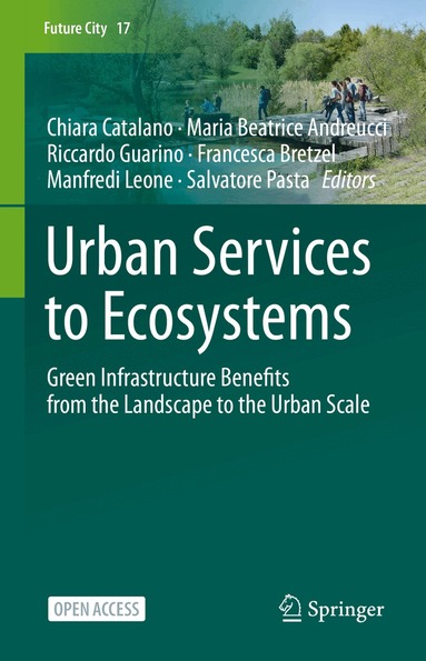 Chiara Catalano, Maria Beatrice Andreucci, Riccardo Guarino, Francesca Bretzel, Manfredi Leone, Salvatore Pasta - Urban Services to Ecosystems, Inbunden