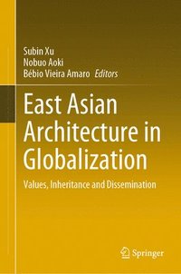 bokomslag East Asian Architecture in Globalization