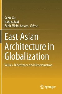 bokomslag East Asian Architecture in Globalization