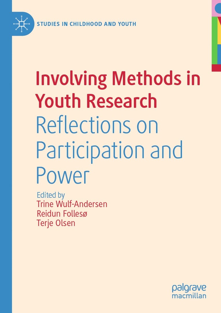 Trine Wulf-Andersen, Reidun Follesø, Terje Olsen - Involving Methods in Youth Research, Häftad