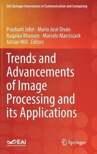 bokomslag Trends and Advancements of Image Processing and Its Applications