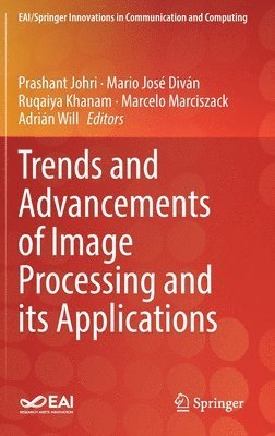 bokomslag Trends and Advancements of Image Processing and Its Applications