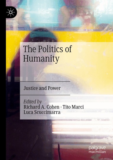 Richard A. Cohen, Tito Marci, Luca Scuccimarra - Politics of Humanity, Inbunden
