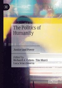 bokomslag The Politics of Humanity
