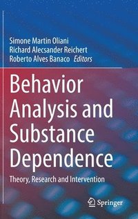 bokomslag Behavior Analysis and Substance Dependence