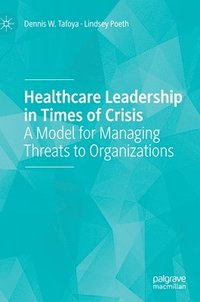bokomslag Healthcare Leadership in Times of Crisis