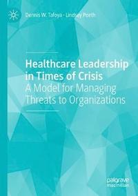 bokomslag Healthcare Leadership in Times of Crisis