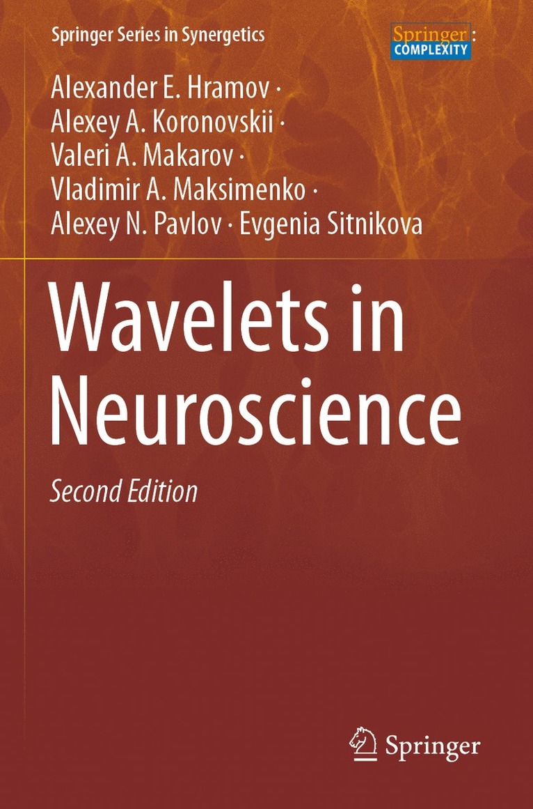 Alexander E. Hramov, Alexey A. Koronovskii, Valeri A. Makarov, Vladimir A. Maksimenko, Alexey N. Pavlov, Evgenia Sitnikova - Wavelets in Neuroscience, Häftad