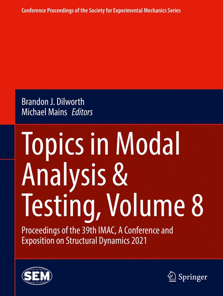 Topics in Modal Analysis & Testing, Volume 8 1