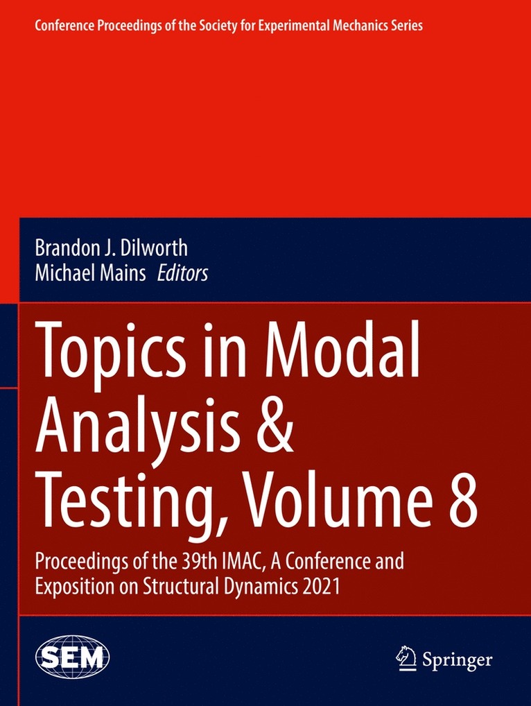 Topics in Modal Analysis & Testing, Volume 8 1