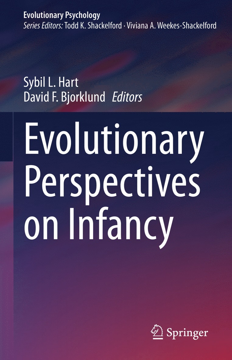 Sybil L. Hart, David F. Bjorklund - Evolutionary Perspectives on Infancy, Inbunden