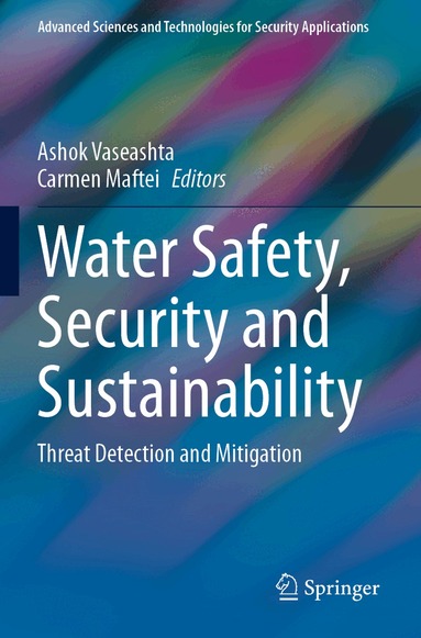 Ashok Vaseashta, Carmen Maftei - Water Safety, Security and Sustainability, Häftad