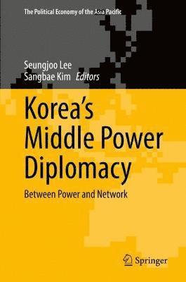 bokomslag Koreas Middle Power Diplomacy
