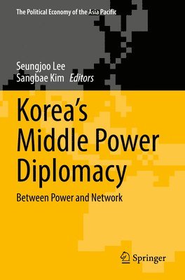 bokomslag Koreas Middle Power Diplomacy