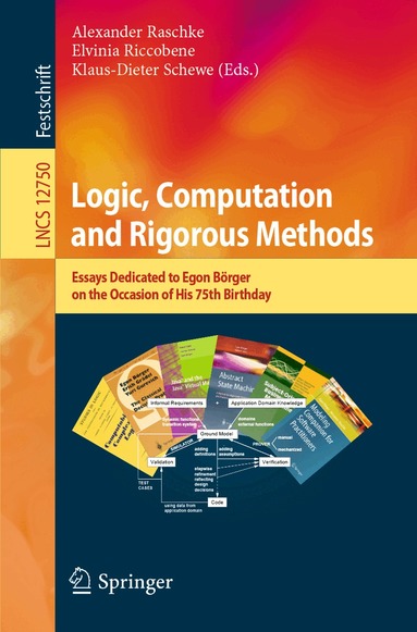 Alexander Raschke, Elvinia Riccobene, Klaus-Dieter Schewe - Logic, Computation and Rigorous Methods, Häftad