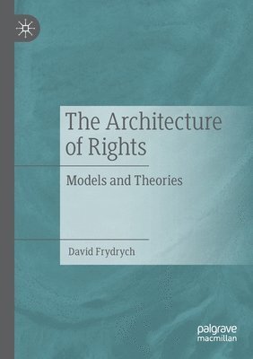 The Architecture of Rights 1