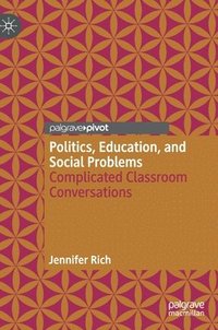 bokomslag Politics, Education, and Social Problems