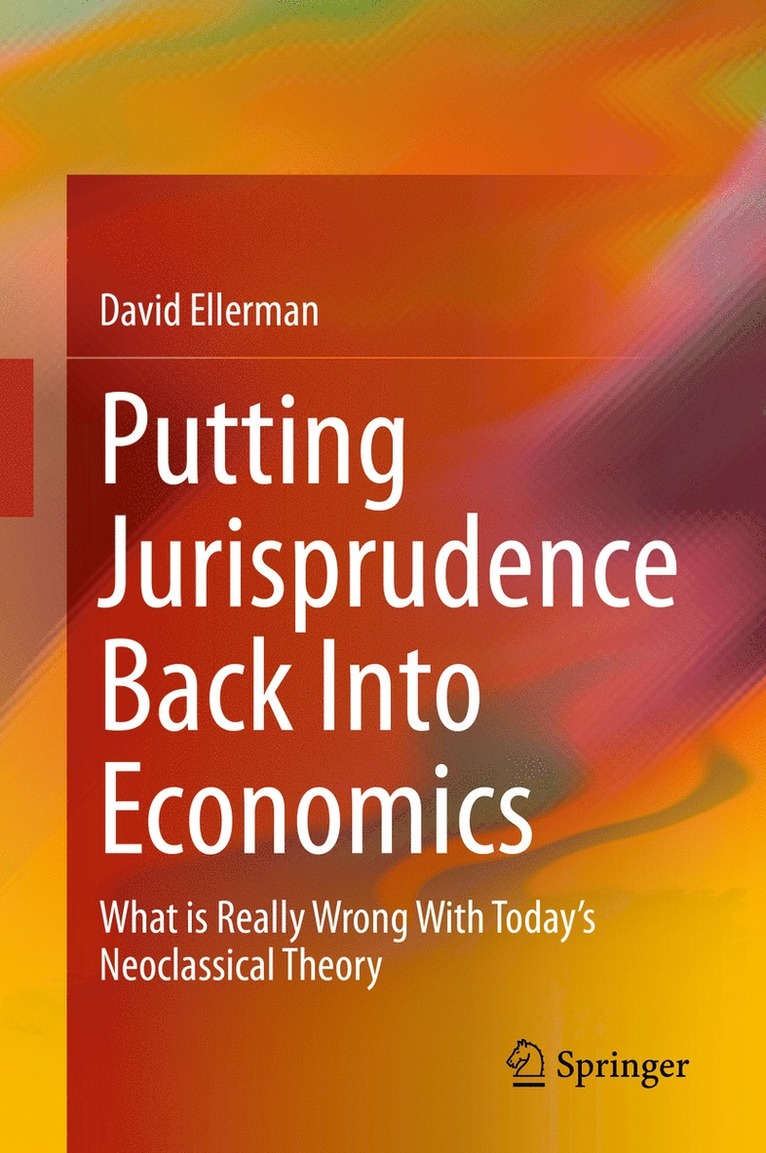 Putting Jurisprudence Back Into Economics