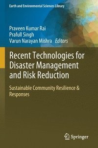 bokomslag Recent Technologies for Disaster Management and Risk Reduction