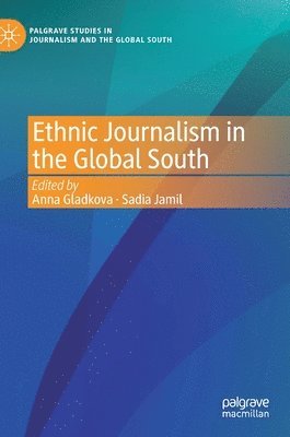 bokomslag Ethnic Journalism in the Global South