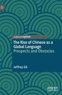 bokomslag The Rise of Chinese as a Global Language