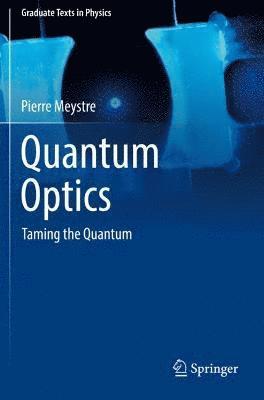 Pierre Meystre - Quantum Optics, Häftad