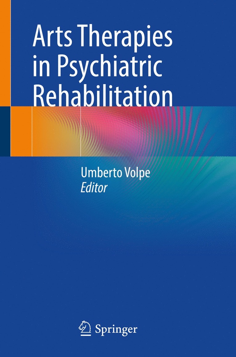Arts Therapies in Psychiatric Rehabilitation