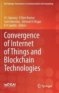 bokomslag Convergence of Internet of Things and Blockchain Technologies