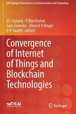 bokomslag Convergence of Internet of Things and Blockchain Technologies