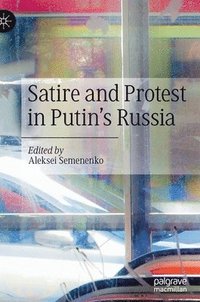 bokomslag Satire and Protest in Putin's Russia