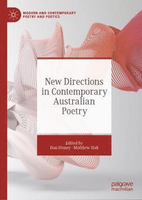 bokomslag New Directions in Contemporary Australian Poetry