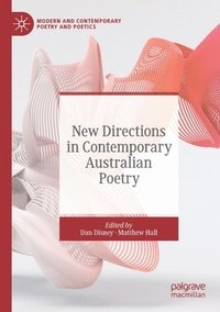 bokomslag New Directions in Contemporary Australian Poetry