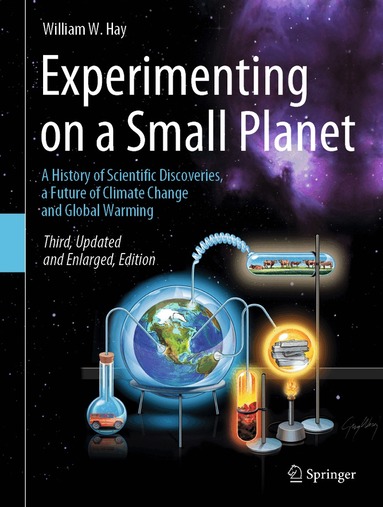 William W. Hay - Experimenting on a Small Planet, Inbunden