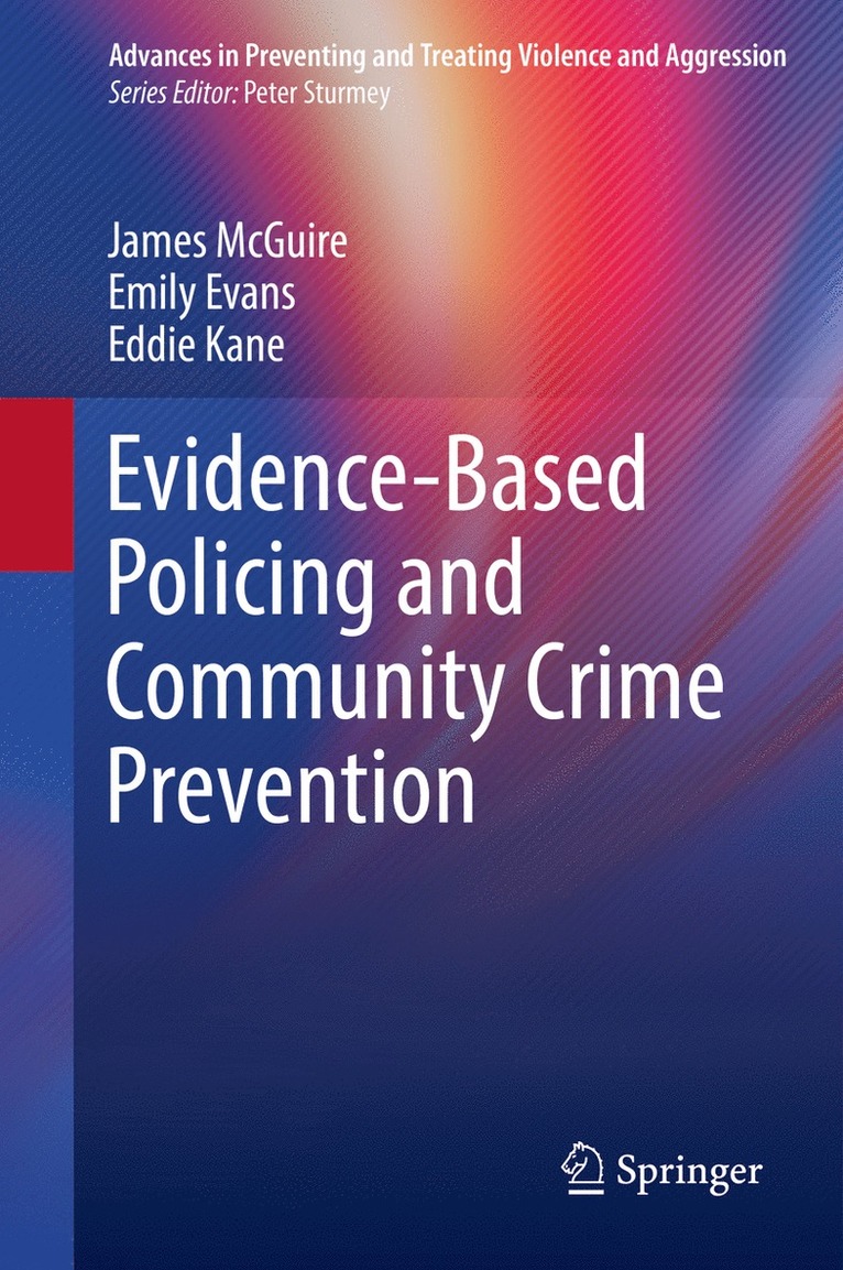 James McGuire, Emily Evans, Eddie Kane - Evidence-Based Policing and Community Crime Prevention, Inbunden