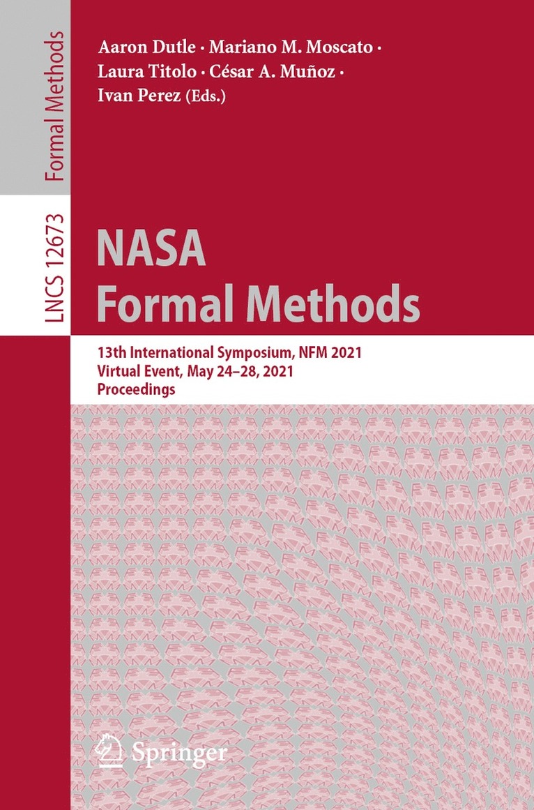 Aaron Dutle, Mariano M. Moscato, Laura Titolo, César A. Muñoz, Ivan Perez, Cesar A. Munoz - NASA Formal Methods, Häftad