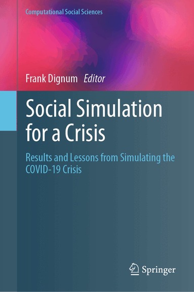 Frank Dignum - Social Simulation for a Crisis, Inbunden