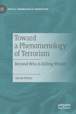 bokomslag Toward a Phenomenology of Terrorism