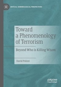 bokomslag Toward a Phenomenology of Terrorism