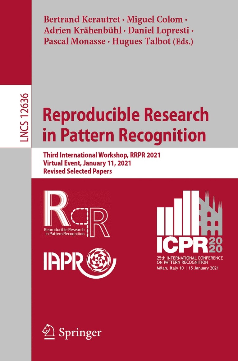 Bertrand Kerautret, Miguel Colom, Adrien Krähenbühl, Daniel Lopresti, Pascal Monasse, Hugues Talbot, Adrien Krahenbuhl - Reproducible Research in Pattern Recognition, Häftad