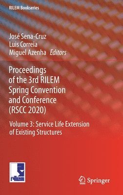 bokomslag Proceedings of the 3rd RILEM Spring Convention and Conference (RSCC 2020)