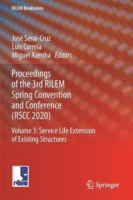 Proceedings of the 3rd RILEM Spring Convention and Conference (RSCC 2020) 1