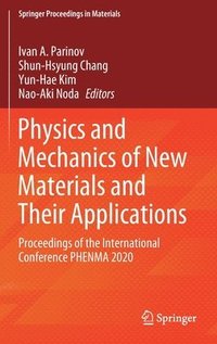 bokomslag Physics and Mechanics of New Materials and Their Applications