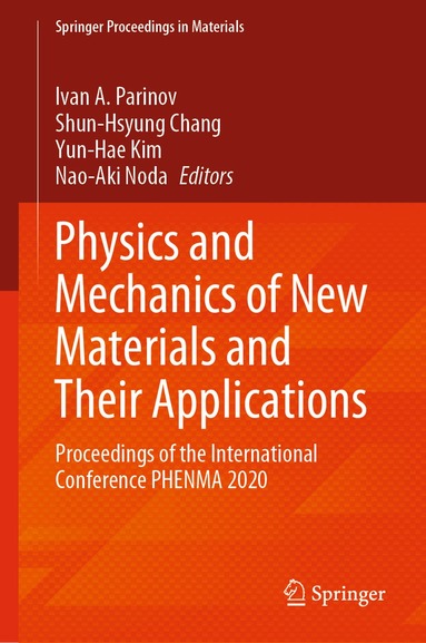 Ivan A. Parinov, Shun-Hsyung Chang, Yun-Hae Kim, Nao-Aki Noda - Physics and Mechanics of New Materials and Their Applications, Inbunden
