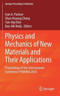 bokomslag Physics and Mechanics of New Materials and Their Applications